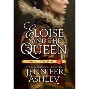 Eloise and the Queen -- Jennifer Ashley